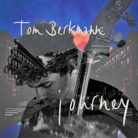 Berkmann Tom - Journey i gruppen CD / Jazz hos Bengans Skivbutik AB (5509157)