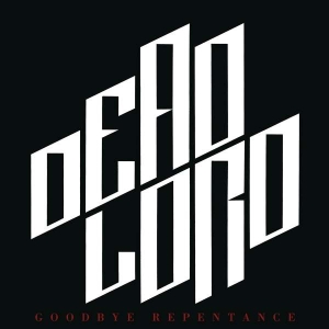 Dead Lord - Goodbye Repentance (Re-Issue 2023) i gruppen CD / Hårdrock hos Bengans Skivbutik AB (5509169)