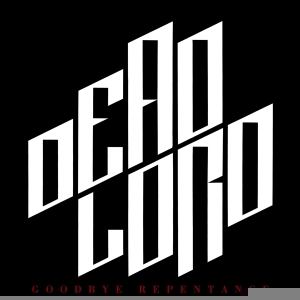 Dead Lord - Goodbye Repentance (Re-Issue 2023) i gruppen VINYL / Hårdrock hos Bengans Skivbutik AB (5509170)