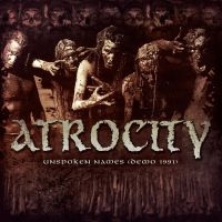 Atrocity - Unspoken Names - Demo 1991 (Digipac i gruppen CD / Hårdrock hos Bengans Skivbutik AB (5509247)