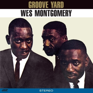 Montgomery Wes - Groove Yard i gruppen VINYL / Jazz hos Bengans Skivbutik AB (5509269)
