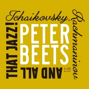 Beets Peter - Tchaikovsky, Rachmaninov And All That Ja i gruppen CD / Jazz hos Bengans Skivbutik AB (5509273)