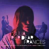 Werup Julia - Dear Frances i gruppen VINYL / Jazz hos Bengans Skivbutik AB (5509293)