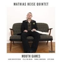 Heise Mathias Quintet - Mouth Games i gruppen CD / Jazz hos Bengans Skivbutik AB (5509295)