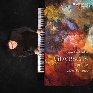 Javier Perianes - Granados: Goyescas - El Pelele i gruppen CD / Klassiskt hos Bengans Skivbutik AB (5509425)