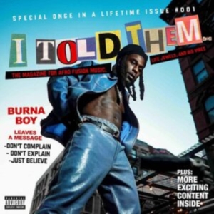 Burna Boy - I Told Them... i gruppen ÖVRIGT / -Start FVS hos Bengans Skivbutik AB (5509459)