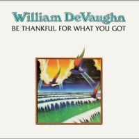 Devaughn William - Be Thankful For What You Got i gruppen VI TIPSAR / Fredagsreleaser / Fredag den 2:e Februari 2024 hos Bengans Skivbutik AB (5509498)