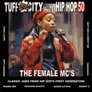 Various Artists- Tuff City  - Salutes Hip Hop 50: The Female Mc's i gruppen VINYL / Pop-Rock hos Bengans Skivbutik AB (5509657)