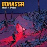 Bokassa - All Out Of Dreams (Digipack) i gruppen VI TIPSAR / Fredagsreleaser / Fredag Den 16:e Februari 2024 hos Bengans Skivbutik AB (5509778)