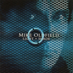 Mike Oldfield - Light + Shade i gruppen CD / Pop-Rock hos Bengans Skivbutik AB (5510005)
