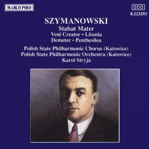 Szymanowski - Stabat Mater i gruppen CD / Klassiskt hos Bengans Skivbutik AB (5510099)