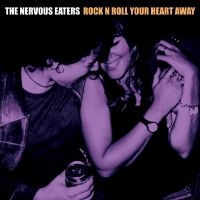 Nervous Eaters - Rock N Roll Your Heart Away i gruppen VINYL / Pop-Rock hos Bengans Skivbutik AB (5510131)