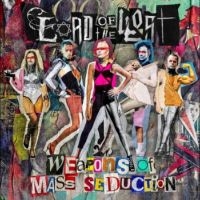 Lord Of The Lost - Weapons Of Mass Seduction i gruppen MUSIK / Dual Disc / Hårdrock hos Bengans Skivbutik AB (5510145)