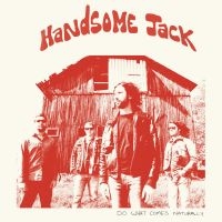 Handsome Jack - Do What Comes Naturally (Clear Red i gruppen VINYL / Pop-Rock hos Bengans Skivbutik AB (5510225)