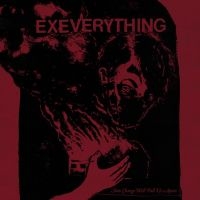 Ex Everything - Slow Change Will Pull Us Apart (Red i gruppen VINYL / Hårdrock hos Bengans Skivbutik AB (5510238)