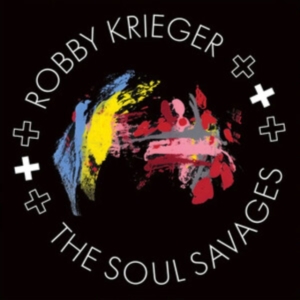 Krieger Robby - Robby Krieger And The Soul Savages i gruppen VI TIPSAR / Fredagsreleaser / Fredag den 19e Jan 24 hos Bengans Skivbutik AB (5510277)