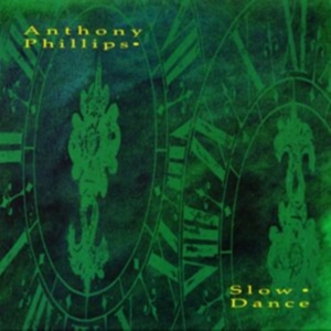 Anthony Phillips - Slow Dance 2Cd Jewel Case Edition i gruppen VI TIPSAR / Fredagsreleaser / Fredag den 26:e Jan 24 hos Bengans Skivbutik AB (5510364)