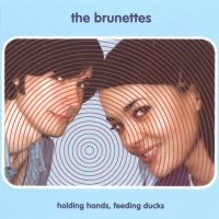 The Brunettes - Holding Hands Feeding Ducks i gruppen VINYL / Pop-Rock hos Bengans Skivbutik AB (5510381)
