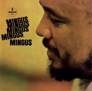 Mingus Charles - Mingus Mingus Mingus Mingus i gruppen VINYL / Jazz hos Bengans Skivbutik AB (5510412)