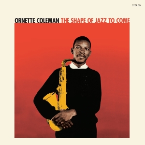 Ornette Coleman - Shape Of Jazz To Come i gruppen VI TIPSAR / Fredagsreleaser / Fredag den 26:e Jan 24 hos Bengans Skivbutik AB (5510419)