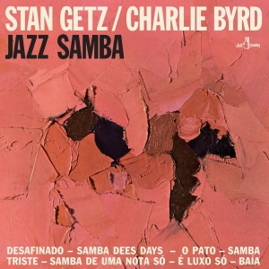 Stan Getz & Charlie Byrd - Jazz Samba i gruppen VI TIPSAR / Fredagsreleaser / Fredag den 26:e Jan 24 hos Bengans Skivbutik AB (5510421)