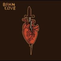 Brkn Love - Brkn Love i gruppen VINYL / Pop-Rock hos Bengans Skivbutik AB (5510483)