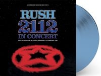 Rush - 2112 In Concert (Blue Vinyl Lp) i gruppen VINYL / Hårdrock hos Bengans Skivbutik AB (5510547)