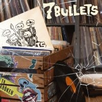 7 Bullets - 7 Bullets (Vinyl Lp) i gruppen VINYL / Pop-Rock hos Bengans Skivbutik AB (5510562)