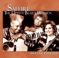 Saffire - Uppity Blues Women - Deluxe Edition i gruppen CD / Blues,Jazz hos Bengans Skivbutik AB (551064)