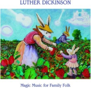 Dickinson Luther - Magic Music For Family Folk i gruppen ÖVRIGT / -Start New West hos Bengans Skivbutik AB (5510689)
