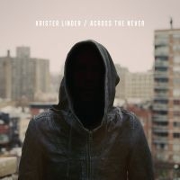 Krister Linder - Across The Never i gruppen CD / Pop-Rock hos Bengans Skivbutik AB (5510701)