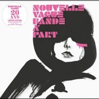 Nouvelle Vague - Bande À Part (20 Ans) i gruppen VI TIPSAR / Fredagsreleaser / Fredag Den 16:e Februari 2024 hos Bengans Skivbutik AB (5510788)