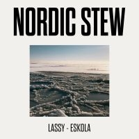 Timo Lassy & Jukka Eskola - Nordic Stew i gruppen VI TIPSAR / Fredagsreleaser / Fredag Den 23:e Februari 2024 hos Bengans Skivbutik AB (5510968)