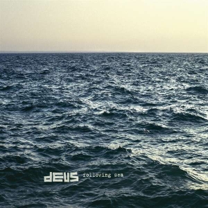 Deus - Following Sea i gruppen VINYL / Pop-Rock hos Bengans Skivbutik AB (5511116)