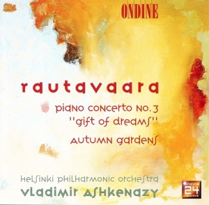 Rautavaara Einojuhani - Piano Concerto Nro 3, Gift Of Dream i gruppen CD / Klassiskt hos Bengans Skivbutik AB (5511207)