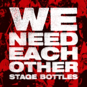 Stage Bottles - We Need Each Other i gruppen VINYL / Hårdrock hos Bengans Skivbutik AB (5511281)