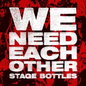 Stage Bottles - We Need Each Other i gruppen CD / Hårdrock hos Bengans Skivbutik AB (5511282)