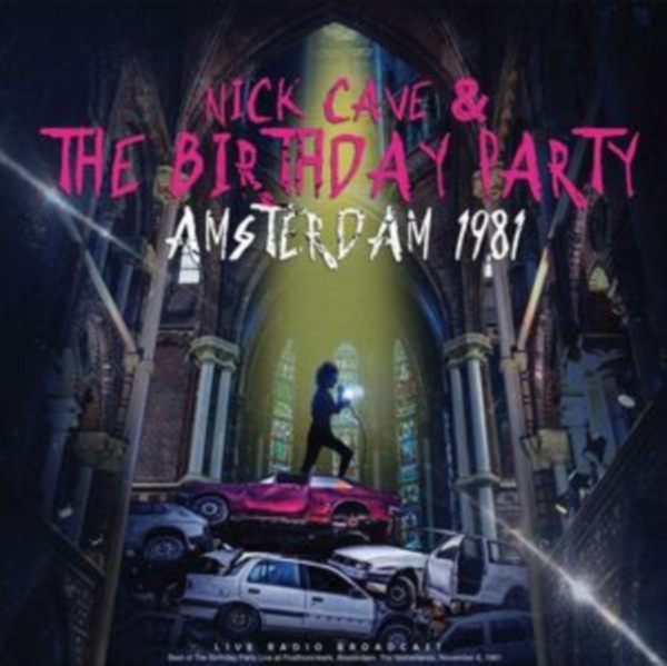 Nick Cave & The Birthday Party - Amsterdam 1981 i gruppen VI TIPSAR / Fredagsreleaser / Fredag den 5:e Jan 24 hos Bengans Skivbutik AB (5511327)
