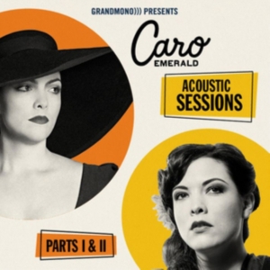 Caro Emerald - Acoustic Sessions i gruppen CD / Pop-Rock hos Bengans Skivbutik AB (5511333)