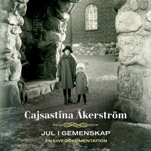 CajsaStina Åkerström - Jul I Gemenskap (Live) i gruppen CD / Julmusik,Pop-Rock hos Bengans Skivbutik AB (5511360)
