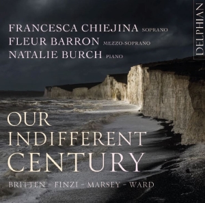 Chiejina Francesca Barron Fleur - Our Indifferent Century i gruppen CD / Klassiskt hos Bengans Skivbutik AB (5511370)