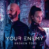 Your Enemy - Broken Toys i gruppen VI TIPSAR / Fredagsreleaser / Fredag den 26:e Jan 24 hos Bengans Skivbutik AB (5511407)