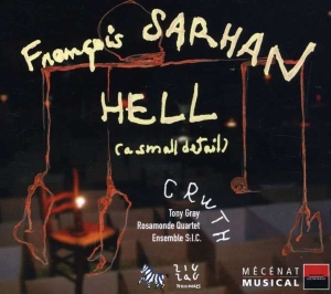 Sarhan Francois - Hell, A Smal Detail i gruppen CD / Klassiskt hos Bengans Skivbutik AB (5511465)