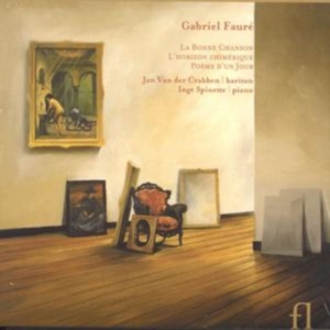 Faure - La Bonne Chanson, L'horizon Chiméri i gruppen CD / Klassiskt hos Bengans Skivbutik AB (5511517)