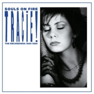 Tracie - Souls On Fire - The Recordings 1983 i gruppen ÖVRIGT / Övrigt / aub hos Bengans Skivbutik AB (5511565)