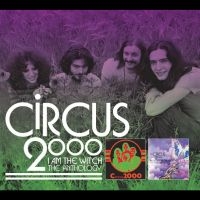 Circus 2000 - I Am The Witch: The Anthology i gruppen MUSIK / Dual Disc / Pop-Rock hos Bengans Skivbutik AB (5511569)