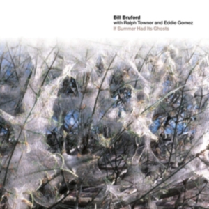 Bruford Bill With Ralph Towner And - If Summer Had Its Ghosts i gruppen CD / Pop-Rock hos Bengans Skivbutik AB (5511603)