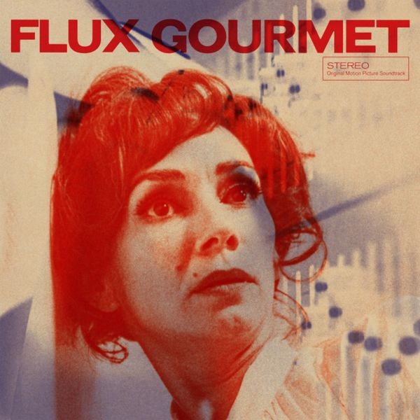 Various Artists - Flux Gourmet - Original Motion Pict i gruppen VINYL / Pop-Rock hos Bengans Skivbutik AB (5511648)