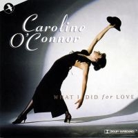 O'connor Caroline - What I Did For Love i gruppen CD / Pop-Rock hos Bengans Skivbutik AB (5511730)