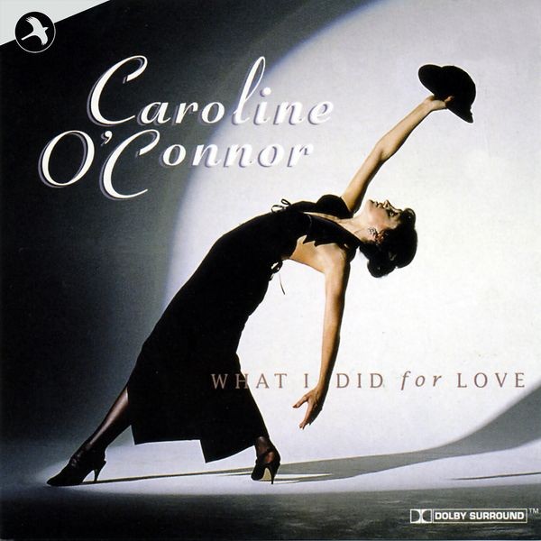 Caroline O'Connor - What I Did For Love i gruppen CD / Pop-Rock hos Bengans Skivbutik AB (5511730)